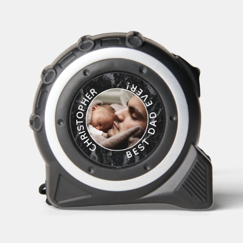 Best Dad Ever Photo Modern Keepsake Fathers Day Tape Measure