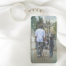 Best Dad Ever Photo Modern Keychain