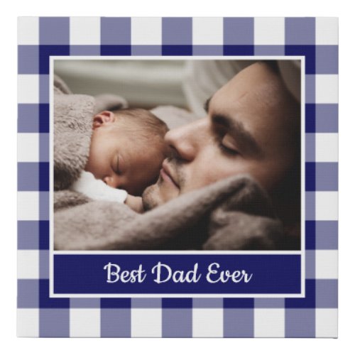 Best Dad Ever Photo on Navy White Buffalo Check Faux Canvas Print