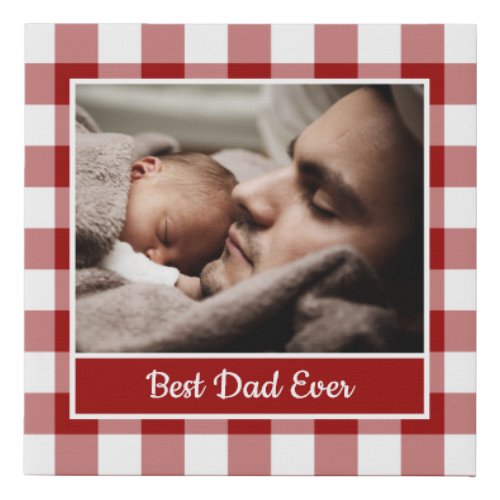 Best Dad Ever Photo on Red White Buffalo Check Faux Canvas Print