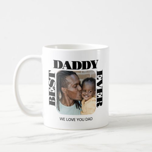Best Dad Ever Photo Personalized Coffee Mug