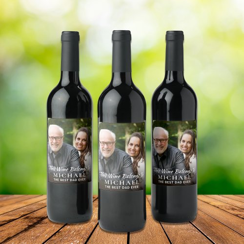 Best Dad Ever Photo Personalized Wine Label