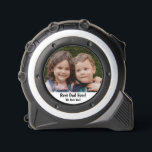 Best dad Ever Photo Template Tape Measure<br><div class="desc">Let Dad know he "measures up"...  Photo template and text template. "Best Dad Ever!" "We love you!". Perfect gift for birthday,  Christmas,  or anytime you need to show him a little extra love.</div>