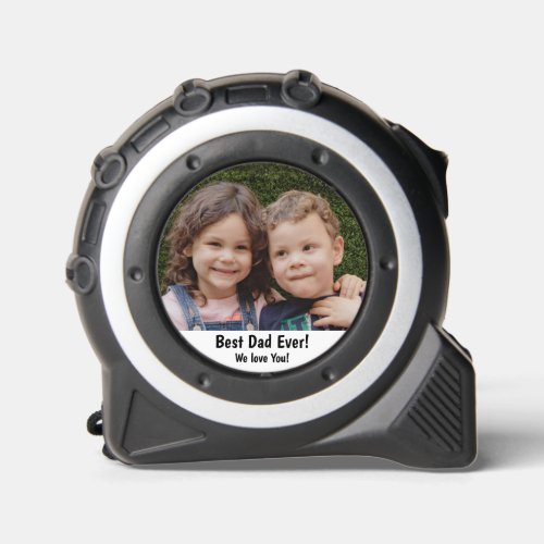 Best dad Ever Photo Template Tape Measure