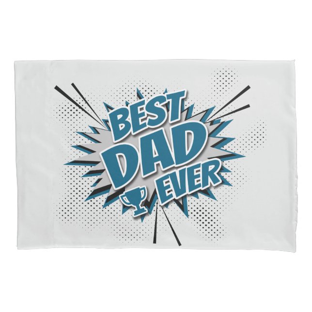 Best Dad Ever Pillow Case (Front)