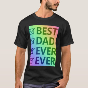 Best Dad Ever, Pride Proud LGBTQ Men Gifts for Fat T-Shirt