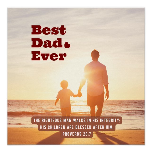 Best Dad Ever Proverbs 20:7 Christian Bible Verse Poster (Front)