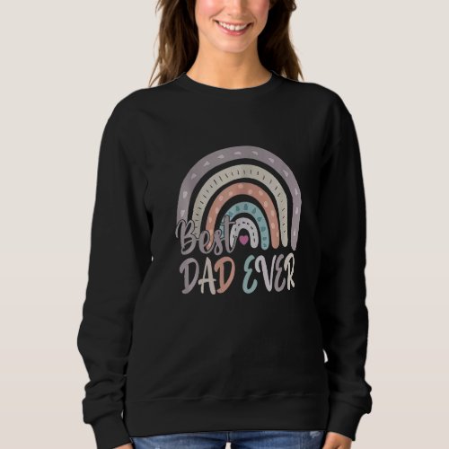 Best Dad Ever Rainbow  Fathers Day From Wife Daugh Sweatshirt