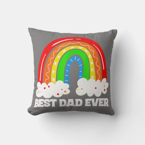 best dad ever rainbow funny fathers day from wife throw pillow