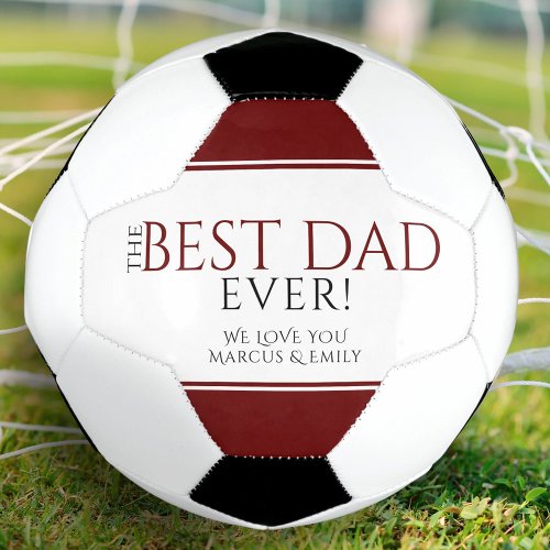 Best Dad Ever Red Black Fathers Day Soccer Ball