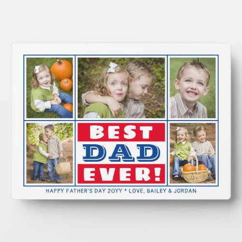 BEST DAD EVER Red Blue Photo Collage Fathers Day Plaque