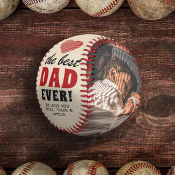 Best Dad Ever Red Heart Father`s Day 2 Photo  Baseball by OneLook at Zazzle
