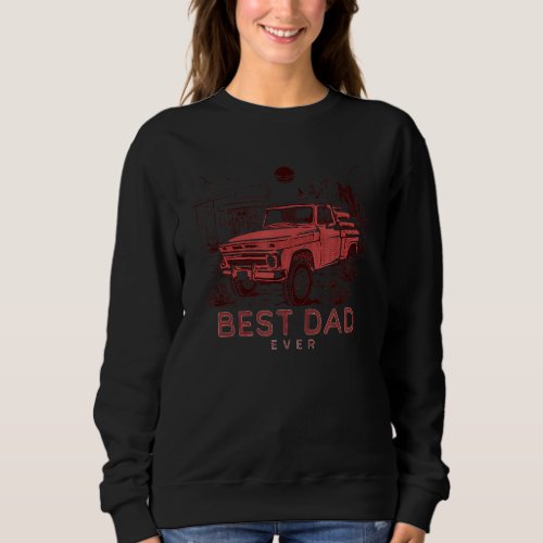 Best Dad Ever Red Truck in the Desert Sweatshirt