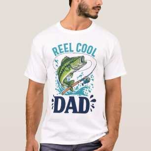 Best Dad Ever Reel Cool Dad Fishing T-Shirt