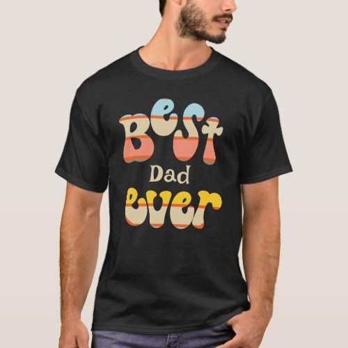 Best Dad Ever Retro T_Shirt
