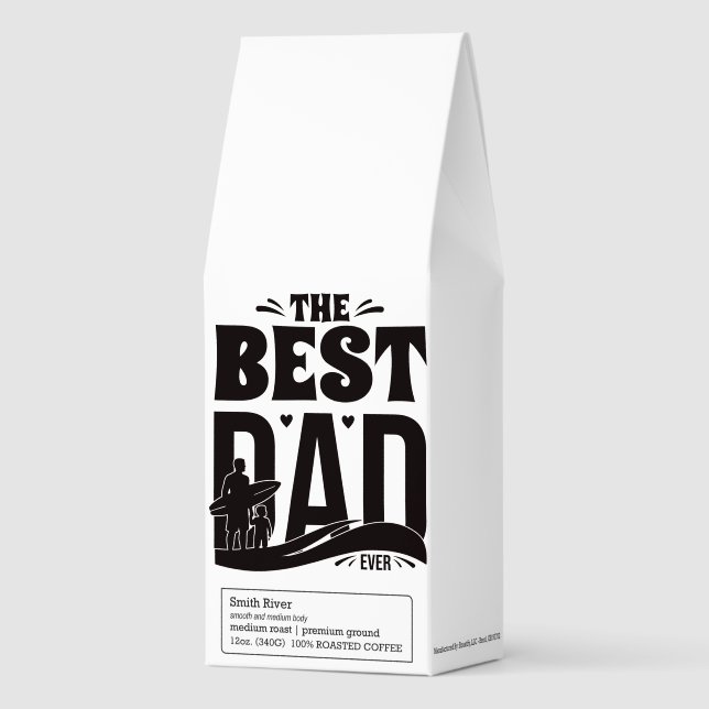 Best Dad Ever Roasted Coffee (Front)