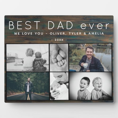 Best Dad Ever Rustic 6 Photo Collage Fathers Day Plaque