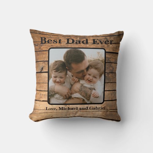 Best Dad Ever Rustic distressed Barn Wood pattern Throw Pillow