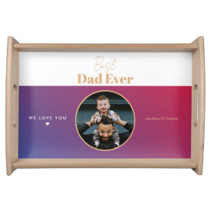 Best dad ever serving tray