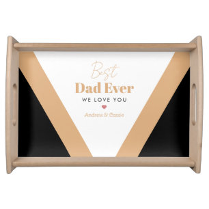 Best dad ever serving tray