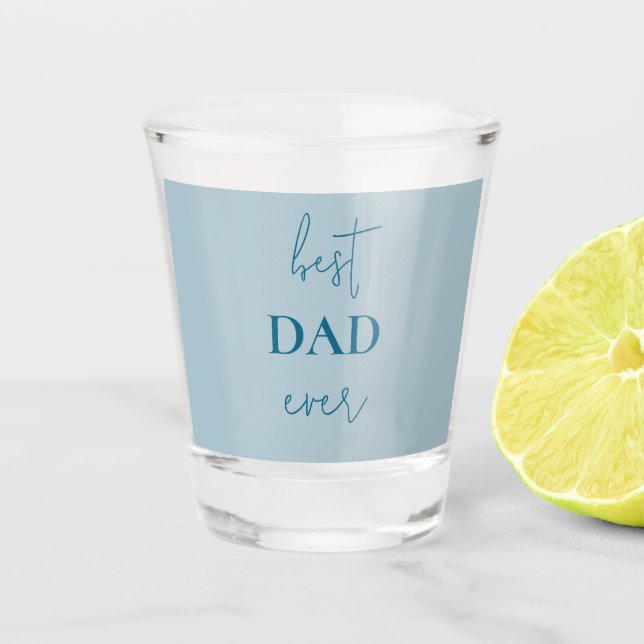  Best Dad Ever Shot Glass | Father's Day Gift (Front)