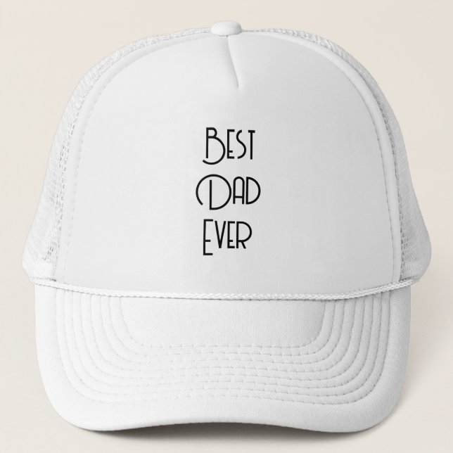 Best Dad Ever Simple Calligraphy Trucker Hat (Front)