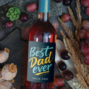 Best Dad Ever Simple Navy Blue Brush Script Typo Wine Label