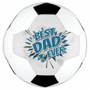 Best Dad Ever Soccer Ball