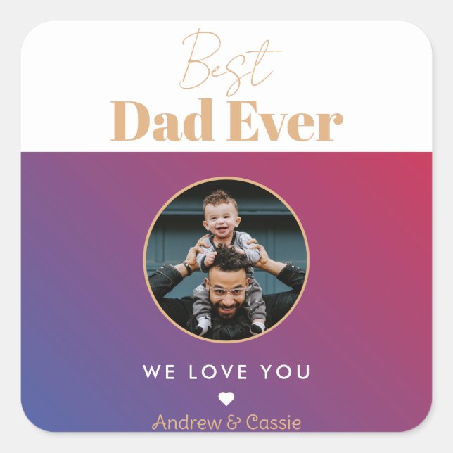 Best dad ever square sticker (Front)