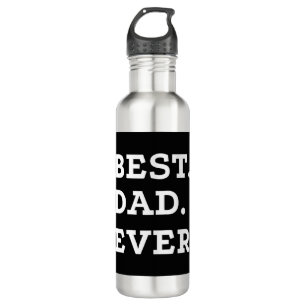Best Dad Ever Stainless Steel Water Bottle