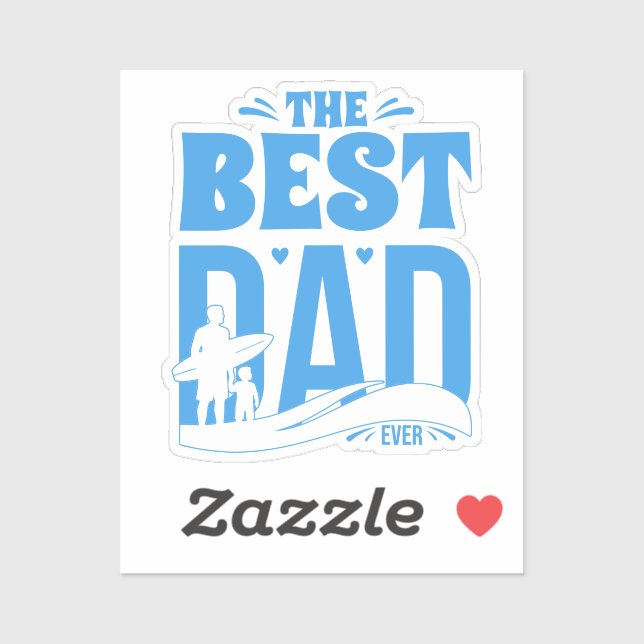 Best Dad Ever Sticker (Sheet)
