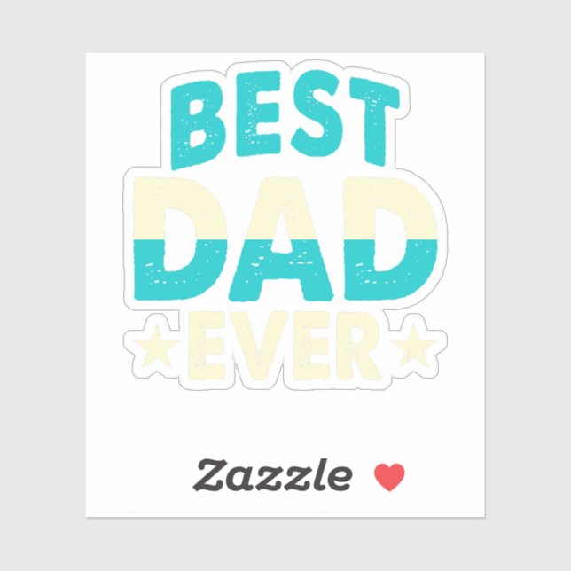 best dad ever sticker (Sheet)