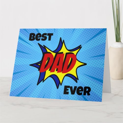 Best Dad Ever Superhero Fathers Day Card