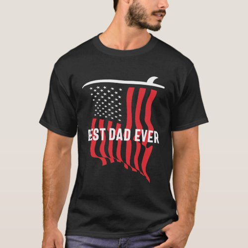 Best Dad Ever _ Surfer Edition T_Shirt