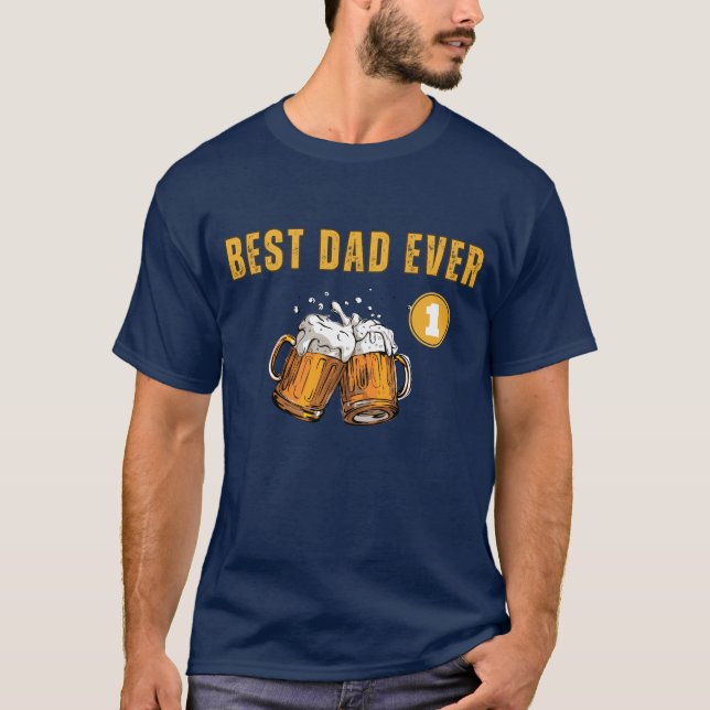 Best Dad Ever T-Shirt (Front)