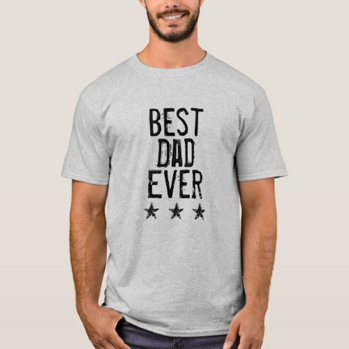 Best Dad Ever T_Shirt