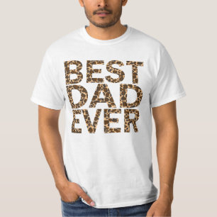 BEST DAD EVER. T-Shirt