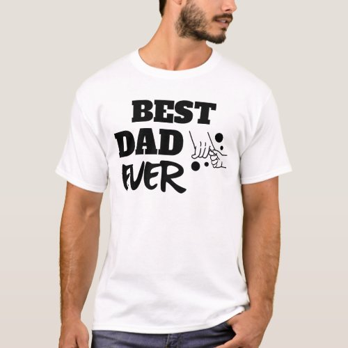 Best Dad Ever T_Shirt