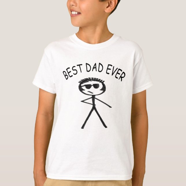 Best Dad Ever   T-Shirt (Front)