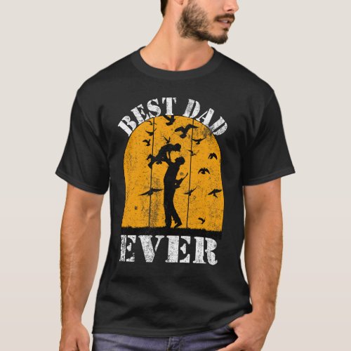  BEST DAD EVER T_Shirt _ Wear Your Love Proudly