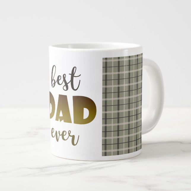Best Dad Ever , Tartan Pattern , Father's Day Giant Coffee Mug (Front Right)