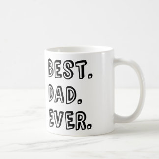 Best Dad Ever Text Design Coffee Mug