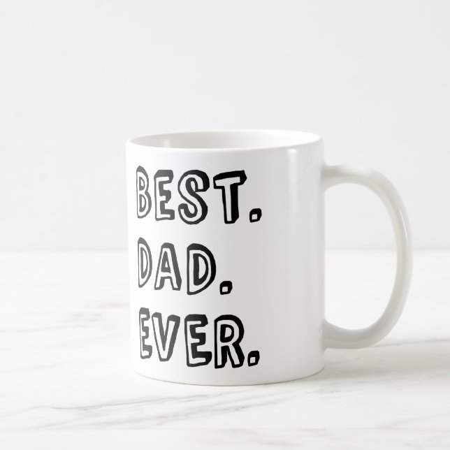 Best Dad Ever Text Design Coffee Mug (Right)