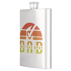Best Dad Ever: The Man, The Myth, The Legend Flask