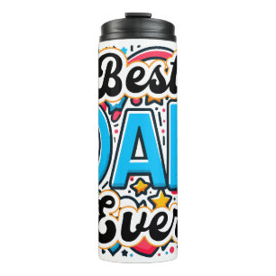Best Dad Ever Thermal Tumbler