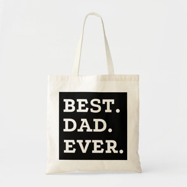 Best Dad Ever Tote Bag (Front)