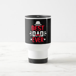 Best Dad Ever Travel Mug