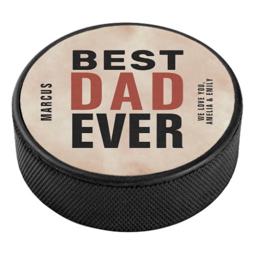 Best Dad Ever Trendy Watercolor Father`s Day Hockey Puck - Best Dad Ever Trendy Watercolor Father`s Day Hockey Puck. Blush orange watercolor background. The text is in trendy typography. Customize the text. A sweet keepsake for a dad or a grandfather who loves hockey.