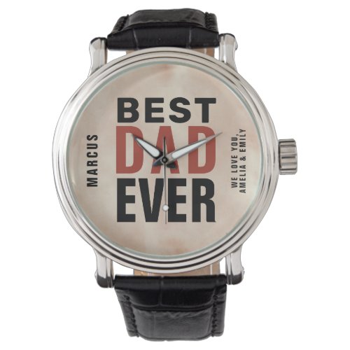 Best Dad Ever Trendy Watercolor Fathers Day  Watch