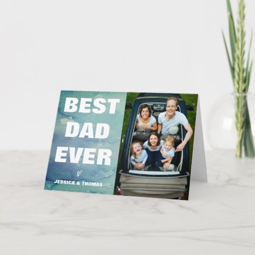 Best Dad Ever  Trendy Watercolor Fathers Day Card